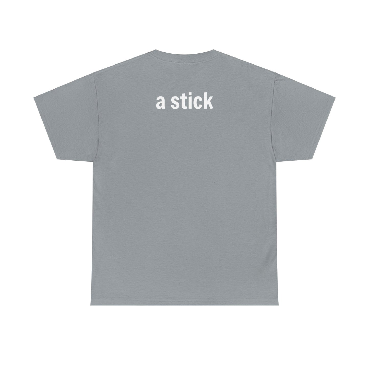 Stick